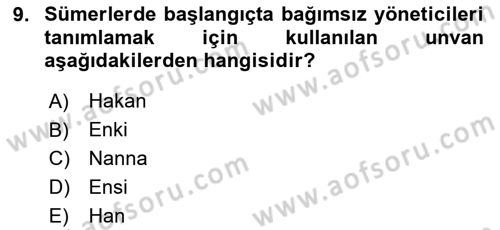 Genel Uygarlık Tarihi Dersi 2024 - 2025 Yılı (Vize) Ara Sınav Soruları 9. Soru