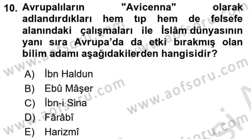 Genel Uygarlık Tarihi Dersi 2024 - 2025 Yılı Yaz Okulu Sınav Soruları 10. Soru