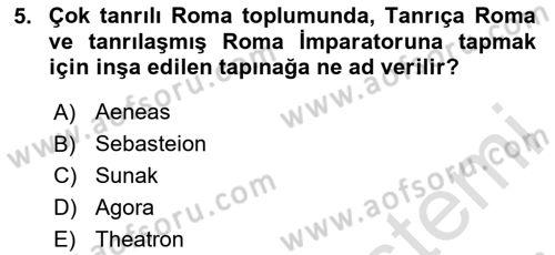 Genel Uygarlık Tarihi Dersi 2024 - 2025 Yılı Yaz Okulu Sınav Soruları 5. Soru
