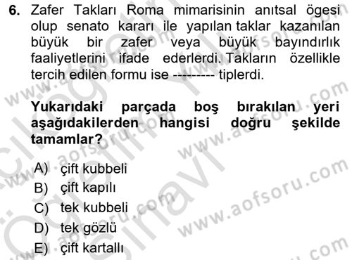 Genel Uygarlık Tarihi Dersi 2024 - 2025 Yılı Yaz Okulu Sınav Soruları 6. Soru