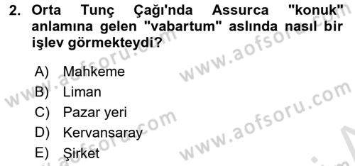 Genel Uygarlık Tarihi Dersi 2025 - 2026 Yılı (Vize) Ara Sınav Soruları 2. Soru
