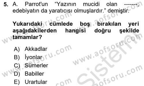Genel Uygarlık Tarihi Dersi 2025 - 2026 Yılı (Vize) Ara Sınav Soruları 5. Soru