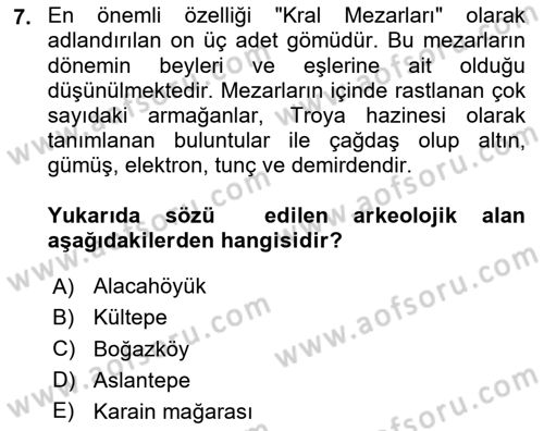 Genel Uygarlık Tarihi Dersi 2025 - 2026 Yılı (Vize) Ara Sınav Soruları 7. Soru