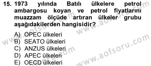 Siyasi Tarih Dersi 2012 - 2013 Yılı (Final) Dönem Sonu Sınav Soruları 15. Soru