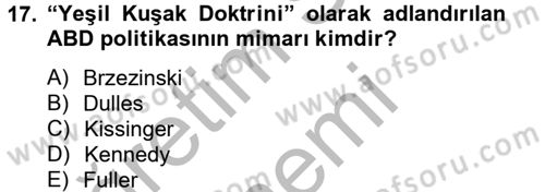 Siyasi Tarih Dersi 2012 - 2013 Yılı (Final) Dönem Sonu Sınav Soruları 17. Soru
