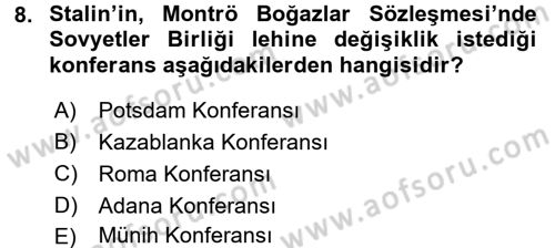 Siyasi Tarih Dersi 2017 - 2018 Yılı (Final) Dönem Sonu Sınav Soruları 8. Soru
