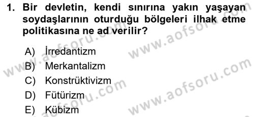 Siyasi Tarih Dersi 2025 - 2026 Yılı (Vize) Ara Sınav Soruları 1. Soru