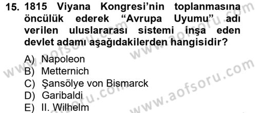 Siyasi Tarih 1 Dersi 2012 - 2013 Yılı (Final) Dönem Sonu Sınav Soruları 15. Soru