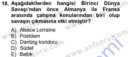 Siyasi Tarih 1 Dersi 2012 - 2013 Yılı (Final) Dönem Sonu Sınav Soruları 18. Soru