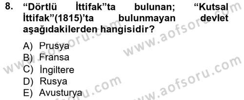 Siyasi Tarih 1 Dersi 2012 - 2013 Yılı (Final) Dönem Sonu Sınav Soruları 8. Soru