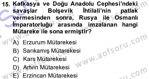 Siyasi Tarih 1 Dersi 2013 - 2014 Yılı (Final) Dönem Sonu Sınav Soruları 15. Soru