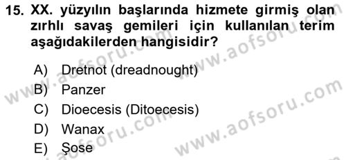 Siyasi Tarih 1 Dersi 2018 - 2019 Yılı Yaz Okulu Sınav Soruları 15. Soru