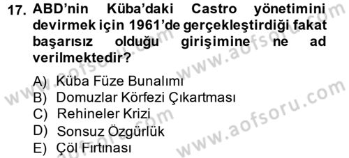 Siyasi Tarih 2 Dersi 2012 - 2013 Yılı (Vize) Ara Sınav Soruları 17. Soru