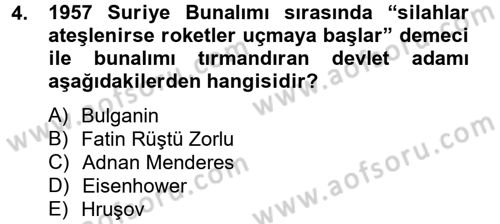 Siyasi Tarih 2 Dersi 2012 - 2013 Yılı (Final) Dönem Sonu Sınav Soruları 4. Soru