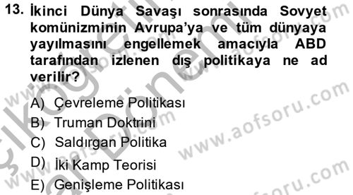 Siyasi Tarih 2 Dersi 2013 - 2014 Yılı (Vize) Ara Sınav Soruları 13. Soru