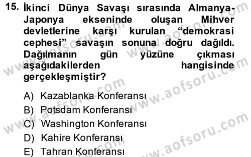 Siyasi Tarih 2 Dersi 2014 - 2015 Yılı (Vize) Ara Sınav Soruları 15. Soru
