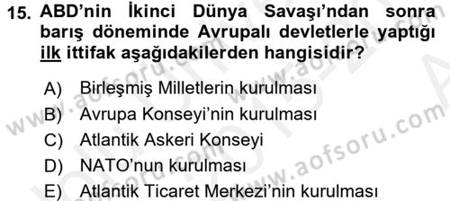 Siyasi Tarih 2 Dersi 2015 - 2016 Yılı (Vize) Ara Sınav Soruları 15. Soru