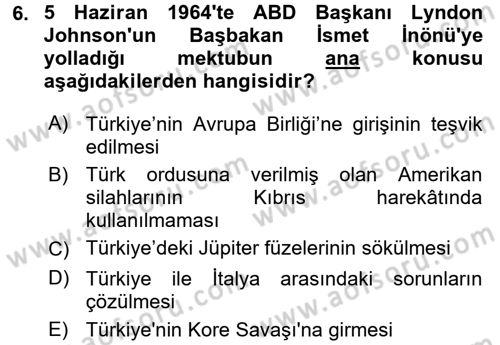 Siyasi Tarih 2 Dersi 2015 - 2016 Yılı (Final) Dönem Sonu Sınav Soruları 6. Soru