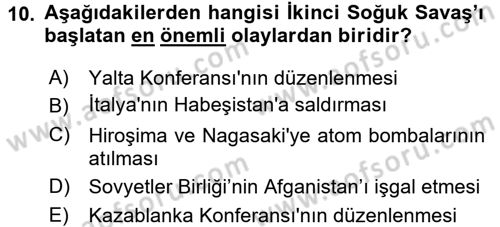 Siyasi Tarih 2 Dersi 2017 - 2018 Yılı 3 Ders Sınav Soruları 10. Soru