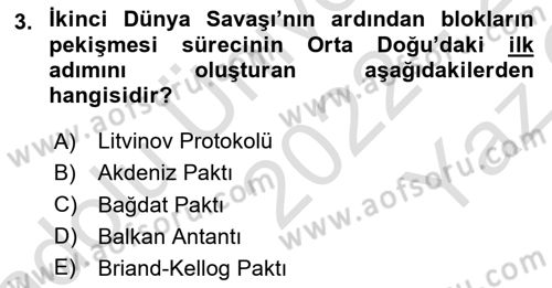 Siyasi Tarih 2 Dersi 2022 - 2023 Yılı Yaz Okulu Sınav Soruları 3. Soru