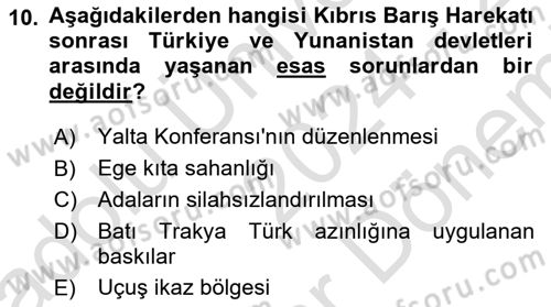 Siyasi Tarih 2 Dersi 2024 - 2025 Yılı (Final) Dönem Sonu Sınav Soruları 10. Soru