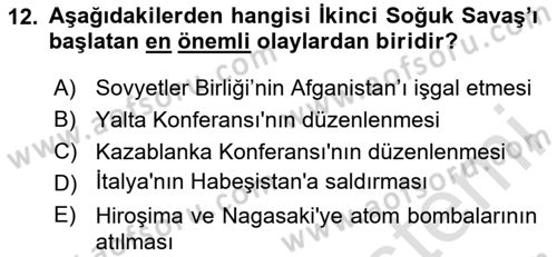 Siyasi Tarih 2 Dersi 2024 - 2025 Yılı (Final) Dönem Sonu Sınav Soruları 12. Soru
