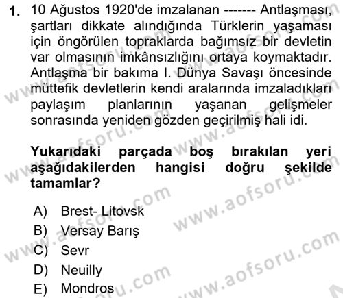 Atatürk İlkeleri Ve İnkılap Tarihi 1 Dersi 2023 - 2024 Yılı (Vize) Ara Sınav Soruları 1. Soru