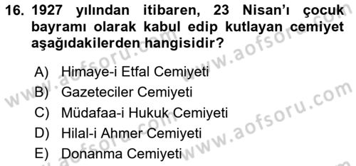 Atatürk İlkeleri Ve İnkılap Tarihi 1 Dersi 2025 - 2026 Yılı Yaz Okulu Sınav Soruları 16. Soru