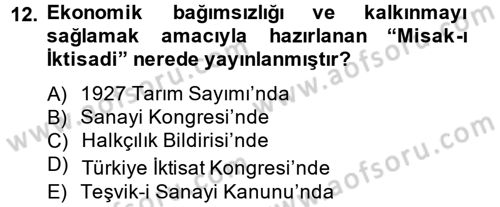 Atatürk İlkeleri Ve İnkılap Tarihi 2 Dersi 2012 - 2013 Yılı (Vize) Ara Sınav Soruları 12. Soru