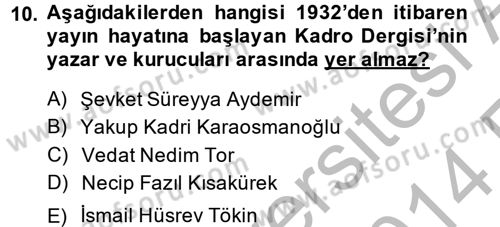 Atatürk İlkeleri Ve İnkılap Tarihi 2 Dersi 2013 - 2014 Yılı (Vize) Ara Sınav Soruları 10. Soru