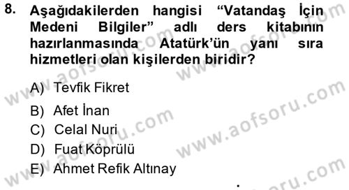 Atatürk İlkeleri Ve İnkılap Tarihi 2 Dersi 2013 - 2014 Yılı (Vize) Ara Sınav Soruları 8. Soru