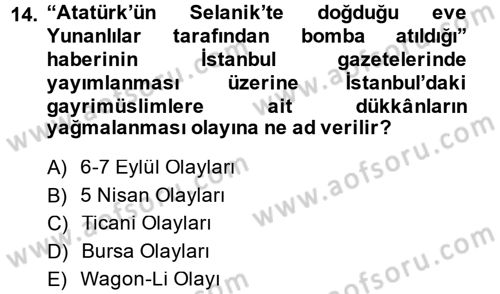 Atatürk İlkeleri Ve İnkılap Tarihi 2 Dersi 2013 - 2014 Yılı (Final) Dönem Sonu Sınav Soruları 14. Soru