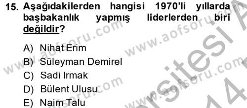 Atatürk İlkeleri Ve İnkılap Tarihi 2 Dersi 2013 - 2014 Yılı (Final) Dönem Sonu Sınav Soruları 15. Soru