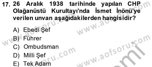 Atatürk İlkeleri Ve İnkılap Tarihi 2 Dersi 2013 - 2014 Yılı (Final) Dönem Sonu Sınav Soruları 17. Soru