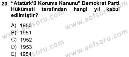 Atatürk İlkeleri Ve İnkılap Tarihi 2 Dersi 2013 - 2014 Yılı (Final) Dönem Sonu Sınav Soruları 20. Soru