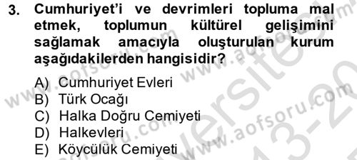 Atatürk İlkeleri Ve İnkılap Tarihi 2 Dersi 2013 - 2014 Yılı Tek Ders Sınav Soruları 3. Soru