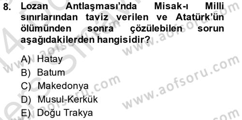 Atatürk İlkeleri Ve İnkılap Tarihi 2 Dersi 2013 - 2014 Yılı Tek Ders Sınav Soruları 8. Soru