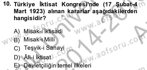 Atatürk İlkeleri Ve İnkılap Tarihi 2 Dersi 2014 - 2015 Yılı (Vize) Ara Sınav Soruları 10. Soru