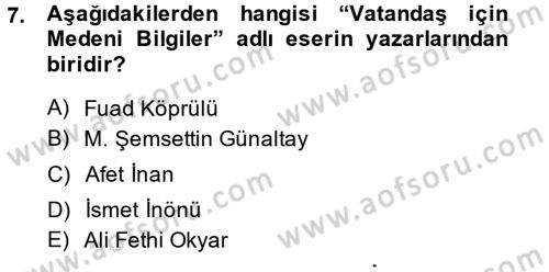 Atatürk İlkeleri Ve İnkılap Tarihi 2 Dersi 2014 - 2015 Yılı (Vize) Ara Sınav Soruları 7. Soru