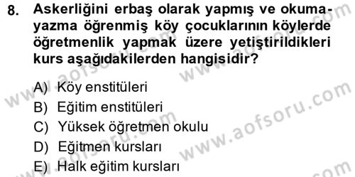 Atatürk İlkeleri Ve İnkılap Tarihi 2 Dersi 2014 - 2015 Yılı (Vize) Ara Sınav Soruları 8. Soru