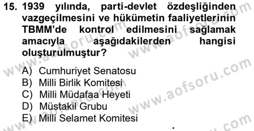 Atatürk İlkeleri Ve İnkılap Tarihi 2 Dersi 2014 - 2015 Yılı Tek Ders Sınav Soruları 15. Soru