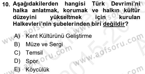 Atatürk İlkeleri Ve İnkılap Tarihi 2 Dersi 2015 - 2016 Yılı (Vize) Ara Sınav Soruları 10. Soru