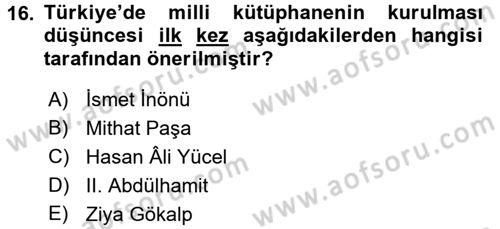 Atatürk İlkeleri Ve İnkılap Tarihi 2 Dersi 2016 - 2017 Yılı 3 Ders Sınav Soruları 16. Soru