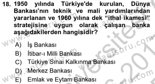 Atatürk İlkeleri Ve İnkılap Tarihi 2 Dersi 2016 - 2017 Yılı 3 Ders Sınav Soruları 18. Soru