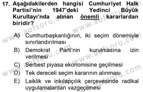 Atatürk İlkeleri Ve İnkılap Tarihi 2 Dersi 2016 - 2017 Yılı (Final) Dönem Sonu Sınav Soruları 17. Soru