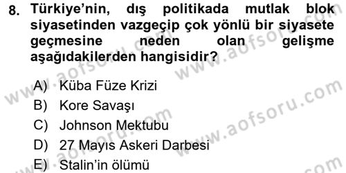 Atatürk İlkeleri Ve İnkılap Tarihi 2 Dersi 2016 - 2017 Yılı (Final) Dönem Sonu Sınav Soruları 8. Soru