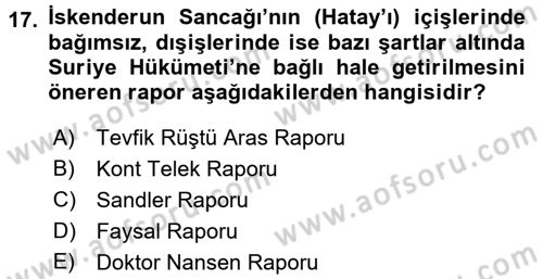 Atatürk İlkeleri Ve İnkılap Tarihi 2 Dersi 2017 - 2018 Yılı (Vize) Ara Sınav Soruları 17. Soru