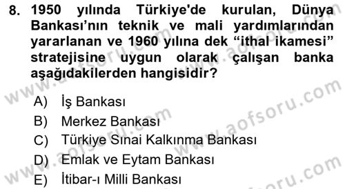Atatürk İlkeleri Ve İnkılap Tarihi 2 Dersi 2018 - 2019 Yılı 3 Ders Sınav Soruları 8. Soru