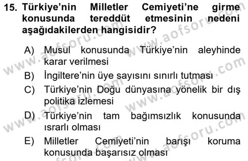 Atatürk İlkeleri Ve İnkılap Tarihi 2 Dersi 2018 - 2019 Yılı (Vize) Ara Sınav Soruları 15. Soru