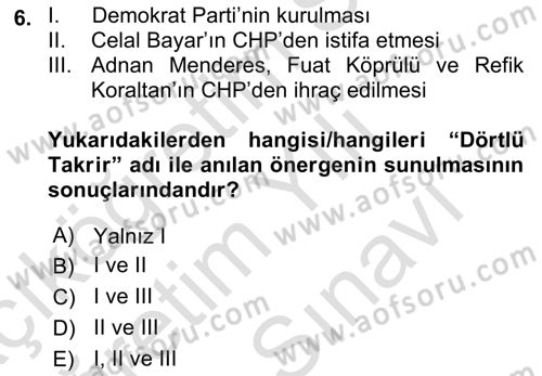 Atatürk İlkeleri Ve İnkılap Tarihi 2 Dersi 2021 - 2022 Yılı (Vize) Ara Sınav Soruları 6. Soru